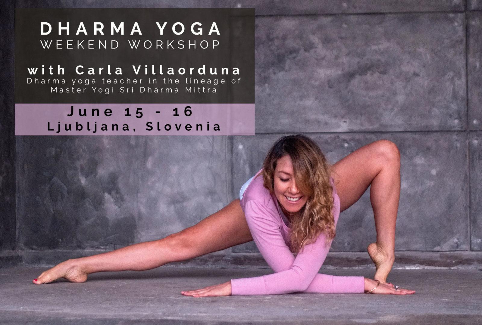 Read more about the article Dharma Yoga Weekend Workshop with Carla Villaorduna, certified yoga Teacher in the lineage of Sri Dharma Mittra